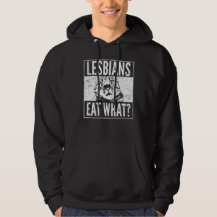Lesbians Eat What Cat Kitten Lgbt Humor Hoodie