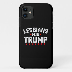 Lesbians For Trump LGBTQ Presidential Election iPhone 11 Case