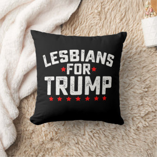 Lesbians For Trump LGBTQ Presidential Election Cushion