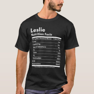 Leslie Nutrition Facts Gift Funny Personalised Nam T-Shirt