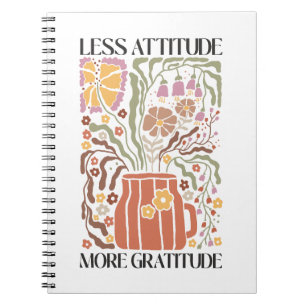 Less Attitude More Gratitude Boho Wildflower Notebook