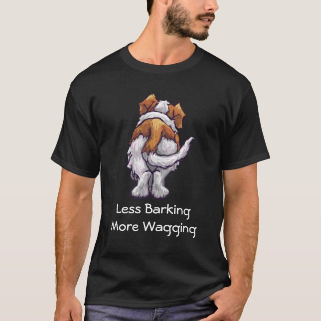 Less Barking, More Wagging T-Shirt (Front)