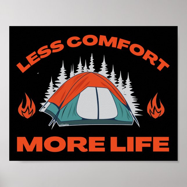 LESS COMFORT MORE LIFE camping trip               Poster (Front)
