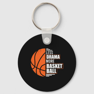 Less Drama More Bysketbyll Coach Match Player Team Key Ring