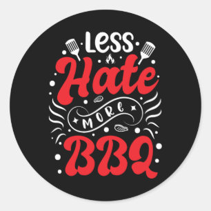 Less Hate More Bbq Barbecue Classic Round Sticker
