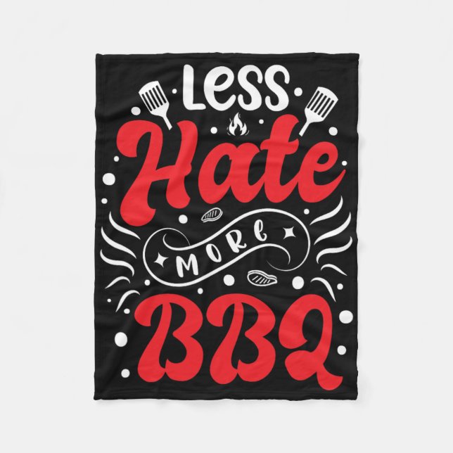 Less Hate More Bbq Barbecue  Fleece Blanket (Front)