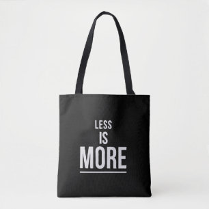 Less Is More Bold Minimalist Motivational Quote Tote Bag