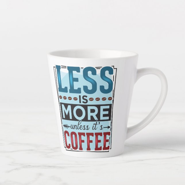 Less is More & But First Coffee Latte Mug (Right)