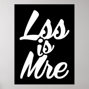 Less is More, Lss Is Mre Poster