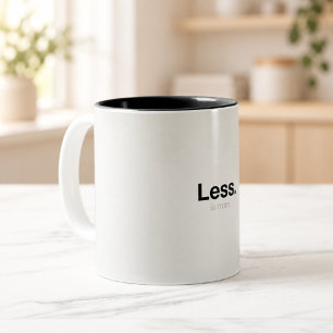 Less Is More Minimalist Typography Mug