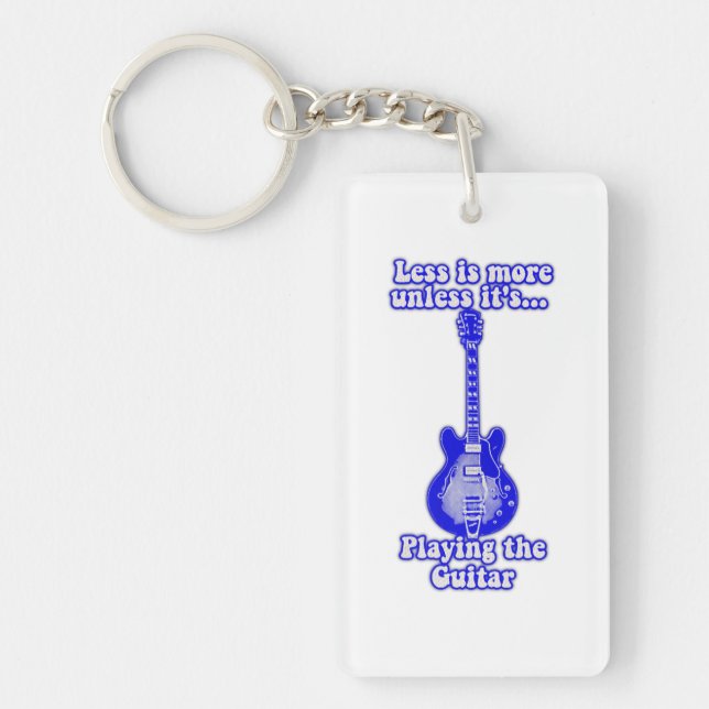Less is more unless it's playing the guitar key ring (Front)