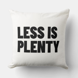 Less Is Plenty Minimalist Streetwear Typography Cushion