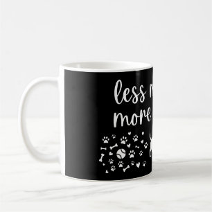 Less Meanies More Weenies Dachshund Weenie Dog Coffee Mug