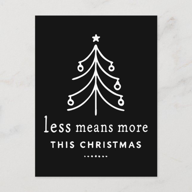 Less means more this Christmas Postcard (Front)