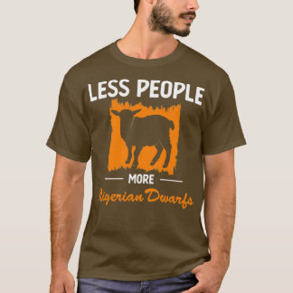 Less People Goat Lover Nigerian Dwarf product T-Shirt