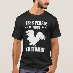 Less People More Bird Watcher Carrion Ornithology T-Shirt
