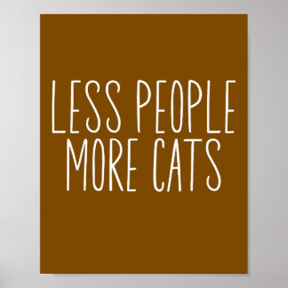 Less People More Cats Poster