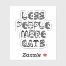 Less People  More Cats Sticker