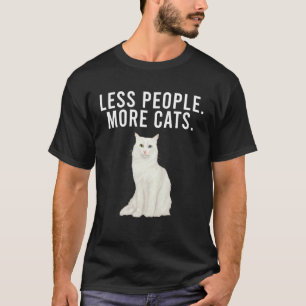 Less People More Cats Turkish Angora  Introvert T-Shirt