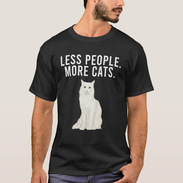 Less People More Cats Turkish Angora  Introvert T-Shirt (Front)