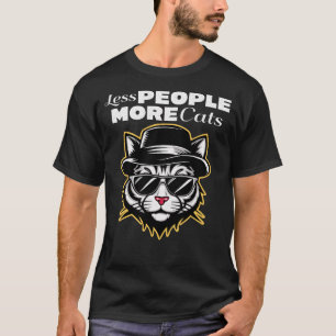 Less People More Cats Typography Funny Sarcastic T-Shirt
