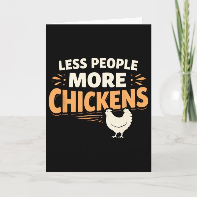 Less People More Chickens – Funny Ckyard Chicken D Card (Front)
