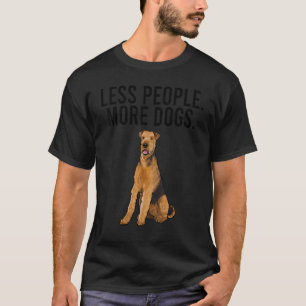 Less People More Dogs Airedale Terrier  Introvert T-Shirt