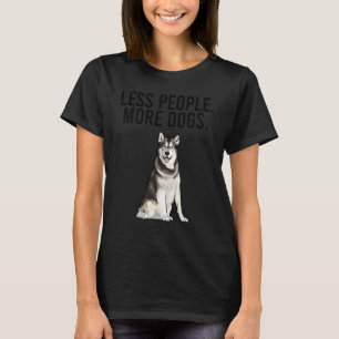 Less People More Dogs Alaskan Malamute Introvert T-Shirt