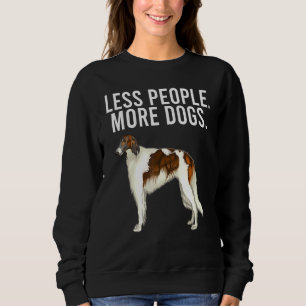 Less People More Dogs Borzoi Introvert Sweatshirt