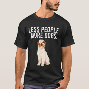 Less People More Dogs Clumber Spaniel Funny Introv T-Shirt