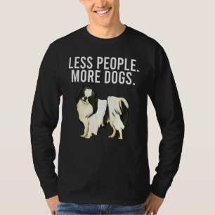 Less People More Dogs Japanese Chin Introvert T-Shirt