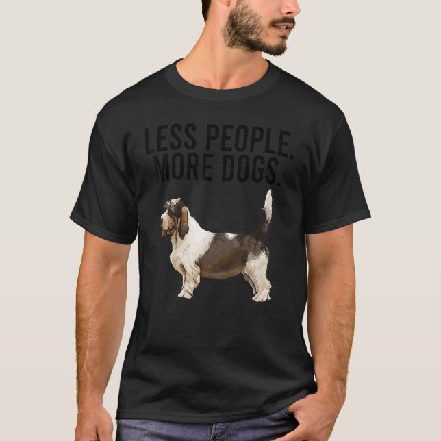Less People More Dogs Petit Basset Griffon Vendeen T-Shirt (Front)