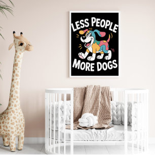 Less People More Dogs Poster