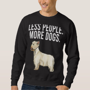 Less People More Dogs West Highland White Terrier Sweatshirt