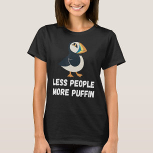 Less People More Puffin Sea Parrot Sea Bird Puffin T-Shirt