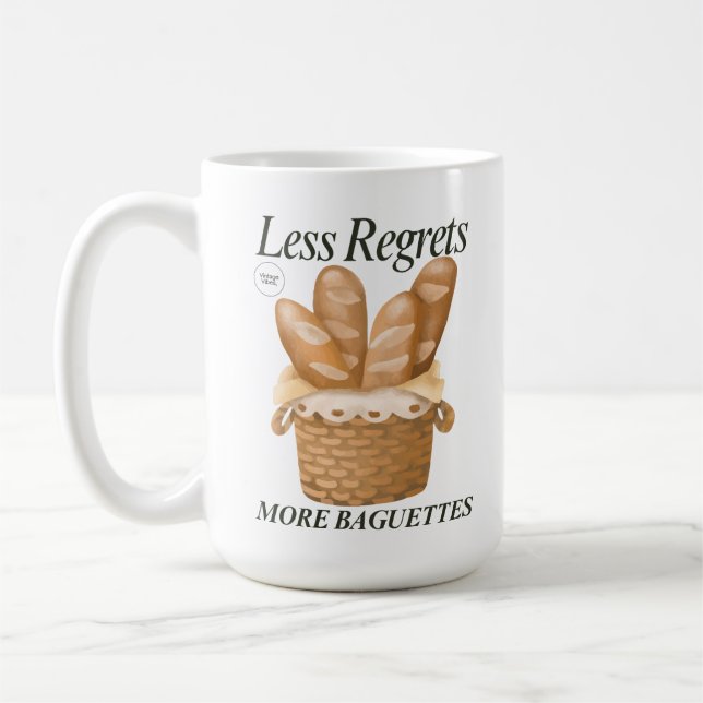 Less Regrets More Baguettes Funny French Bread Coffee Mug (Left)