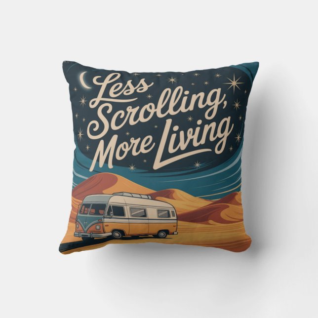 Less Scrolling, More Living Cushion (Back)