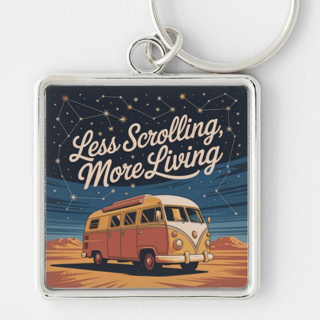 Less Scrolling, More Living Key Ring (Front)