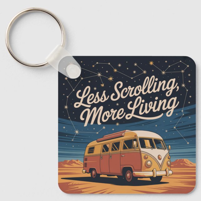 Less Scrolling, More Living Key Ring (Front)