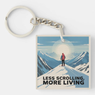 Less Scrolling, More Living Key Ring