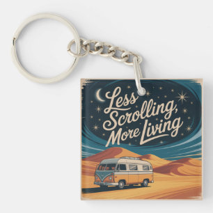 Less Scrolling, More Living Key Ring