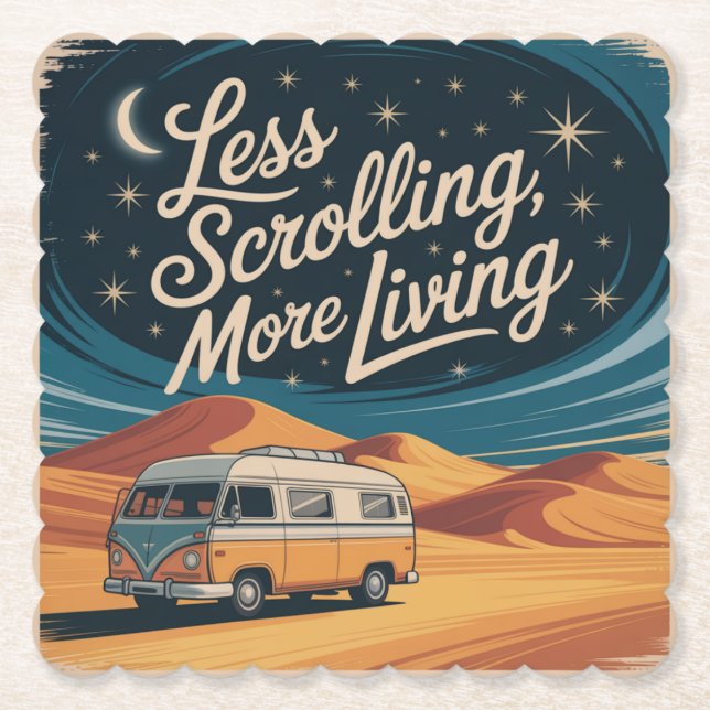 Less Scrolling, More Living Paper Coaster (Front)