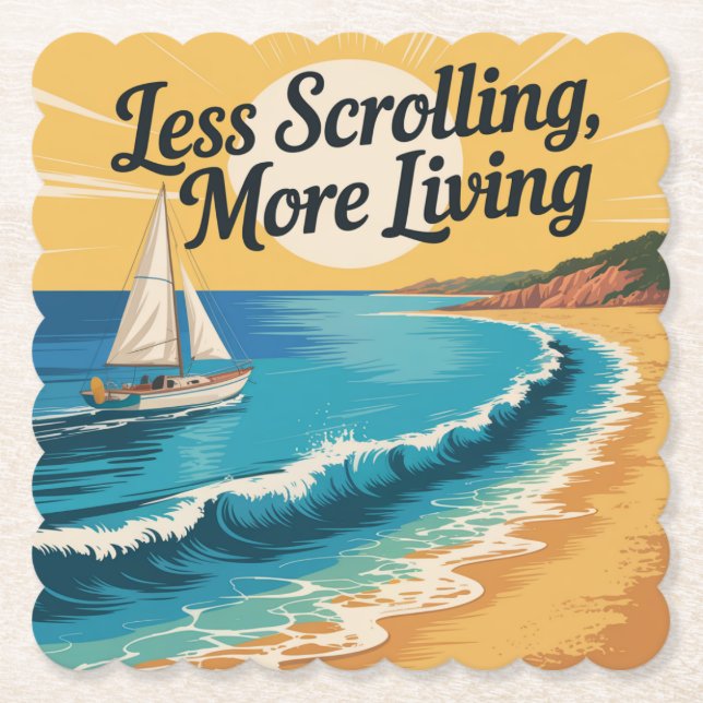 Less Scrolling, More Living Paper Coaster (Front)