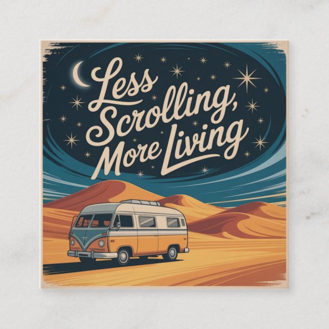 Less Scrolling, More Living Square Business Card (Front)