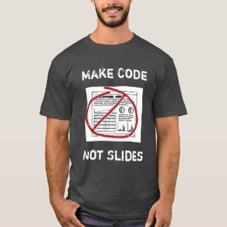 Less Slideware More Software T-Shirt