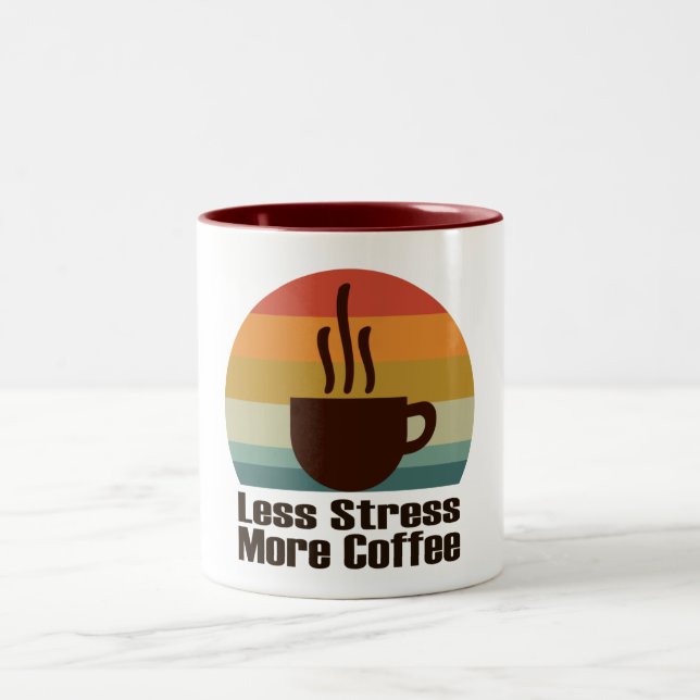 less stress more coffee  Two-Tone coffee mug (Center)