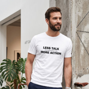 Less Talk More Action Men's White Graphic T-Shirt