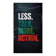 "Less Talk, More Action" Motivational Poster