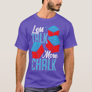 Less Talk More Chalk Billiard Player Gift  T-Shirt