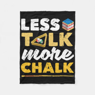 Less Talk More Chalk Pool Player Billard 8-ll Bill Fleece Blanket